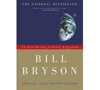 Bill Bryson A Short History of Nearly Everything: Special Illustrate (Tascabile)