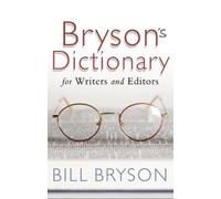 Bill Bryson Bryson's Dictionary: for Writers and Editors (Tascabile)