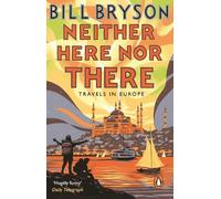 Bill Bryson Neither Here, Nor There (Tascabile) Bryson