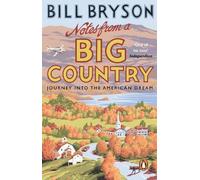 Bill Bryson Notes From A Big Country (Tascabile) Bryson