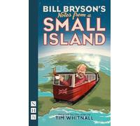 Bill Bryson Notes from a Small Island (Tascabile) NHB Modern Plays