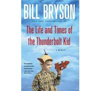 Bill Bryson The Life and Times of the Thunderbolt Kid (Tascabile)