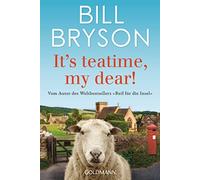 Bill Bryson Tho It’s teatime, my dear: Vom Autor des Weltbestseller (Tascabile)