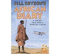 Bill Bryson's African Diary [Lingua Inglese]