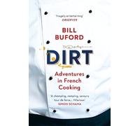 Bill Buford Dirt (Tascabile)