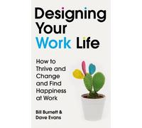 Bill Burnett Dave Evans Designing Your Work Life (Tascabile)