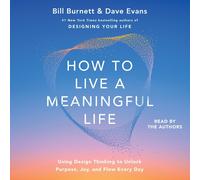 Bill Burnett Dave Evans How to Live a Meaningful Life (Tascabile)