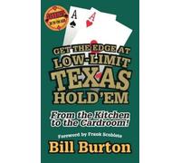 Bill Burton Get the Edge At Low-Limit Texas Hold'em (Tascabile)