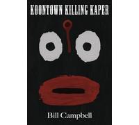 Bill Campbell Koontown Killing Kaper (Tascabile)