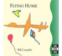 Bill Camplin - Flying Home