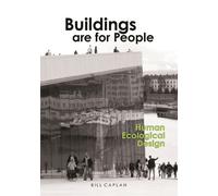Bill Caplan Buildings are for People (Tascabile)