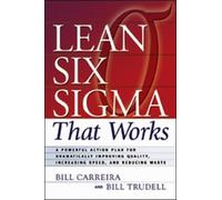 Bill Carreira Bill Trudell Lean Six Sigma That Works (Tascabile)