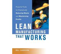 Bill Carreira Lean Manufacturing That Works (Tascabile)