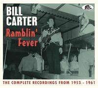 Bill Carter Ramblin' Fever: The Complete Recordings 1953-1961 Album