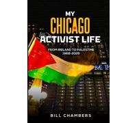 Bill Chambers My Chicago Activist Life (Tascabile)