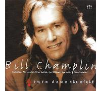 Bill Champlin - Burn down the night (1993/94)
