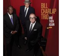 Bill Charlap Trio And Then Again (Vinyl LP) 12" Album