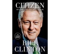 Bill Clinton Citizen (Tascabile)