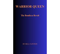 Bill Clinton WARRIOR QUEEN: The Boudicca Revolt (Tascabile)