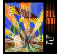Bill Cody - Alive & Risen