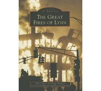 Bill Conway Diane Shephard The Great Fires of Lynn, Ma (Tascabile)