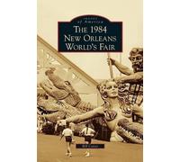 Bill Cotter 1984 New Orleans World's Fair (Copertina rigida)