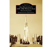 Bill Cotter San Francisco's 1939-1940 World's Fair (Tascabile) Images of America