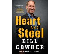 Bill Cowher Heart and Steel (Tascabile)