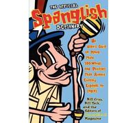 Bill Cruz Bill Teck The Official Spanglish Dictionary (Tascabile)