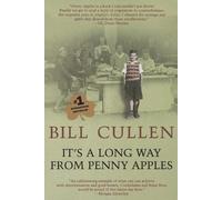 Bill Cullen It's a Long Way from Penny Apples (Tascabile)