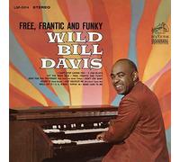 Bill Davis - Free Frantic & Funky