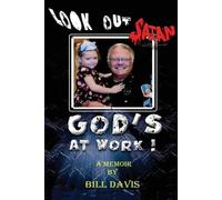 Bill Davis Look Out Satan God's At Work (Tascabile)
