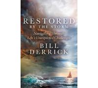 Bill Derrick Restored by the Storm (Tascabile) (PRESALE 24/10/2024)