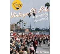 Bill DeYoung Vintage St. Pete & Pinellas Volume 3 (Copertina rigida)