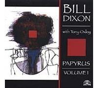 BILL DIXON & TONY OXLEY - Papyrus-Vol.1