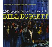 Bill Doggett - 3,046 People Danced 'Til 4 A.M. to Bill Doggett