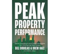 Bill Douglas Drew Hall Ryan R Goble Peak Property Performance (Copertina rigida)
