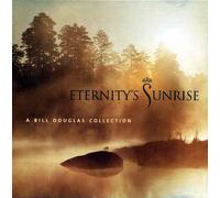 Bill Douglas - Eternity S Sunrise [Recop. ]