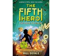 Bill Doyle Fifth Hero #1: The Race to Erase (Copertina rigida) Fifth Hero