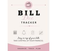 Bill due tracker: STAY ORGANIZED. NEVER MISS A PAYMENT