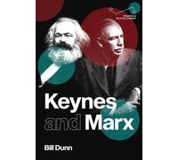 Bill Dunn Keynes and Marx (Copertina rigida) Progress in Political Economy