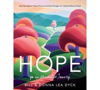 Bill Dyck Donna Lea Dyck Hope for an Unwanted Journey (Tascabile)
