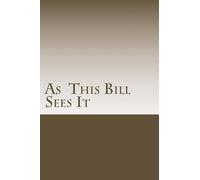Bill E As This Bill Sees It (Tascabile)