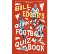 Bill Edgar Bill Edgar's Quirky Football Quiz Book (Tascabile)