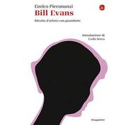 Bill Evans. Ritratto d'artista con pianoforte