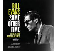 Bill Evans - Some Other Time: The Lost Session From The Black Forest
