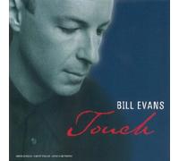 Bill Evans - Touch (11 Titres)