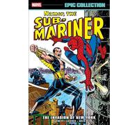 Bill Everett St Namor The Sub-Mariner Epic Collection: The Invasion (Tascabile)