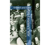 Bill Everley's War: RADAR and India