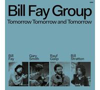 Bill Fay Group Tomorrow Tomorrow and Tomorrow (CD) Album